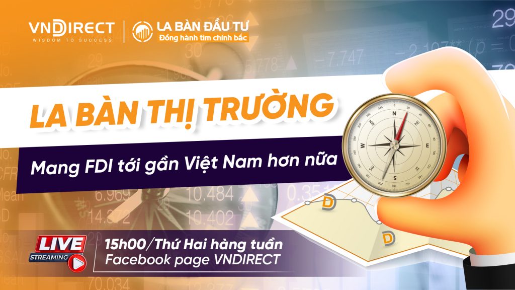 La bàn thị trường số ngày 17-1 với chủ đề: "Mang FDI tới gần Việt Nam hơn nữa" 